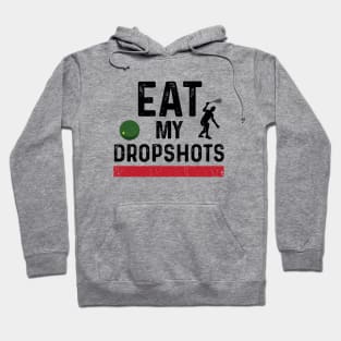 Squash Eat My Dropshots Hoodie